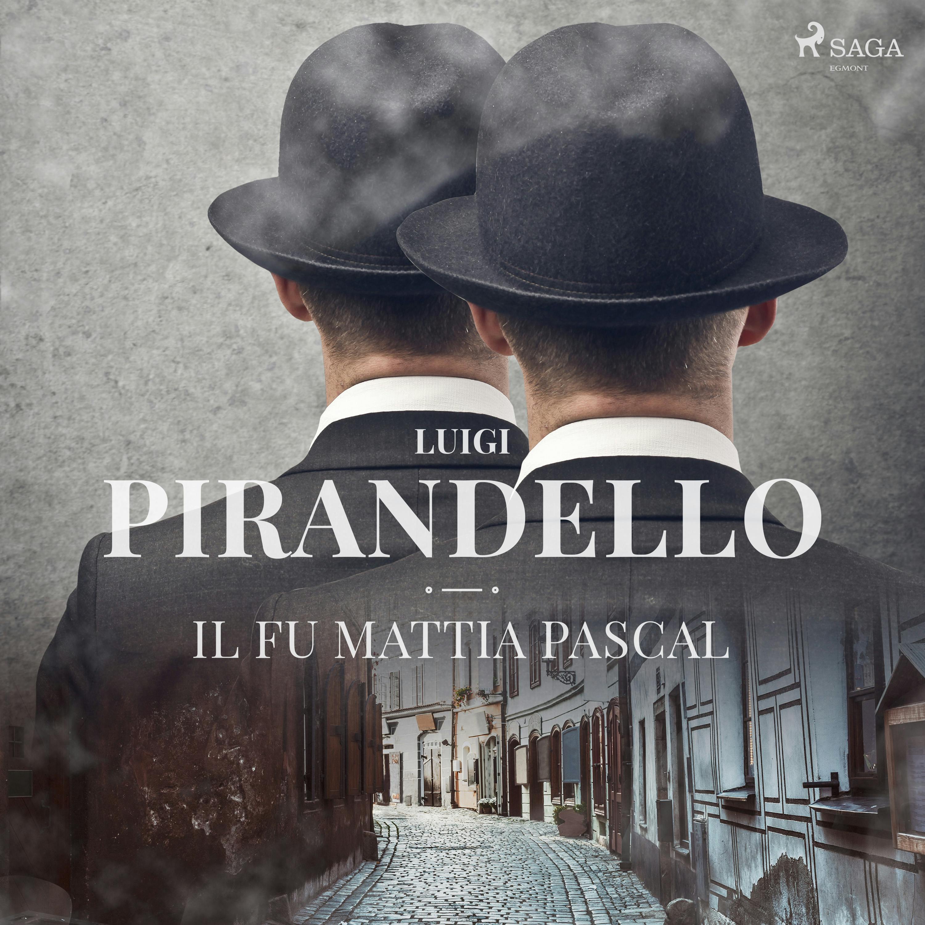 Il Fu Mattia Pascal, Audiobook & E-book, Luigi Pirandello